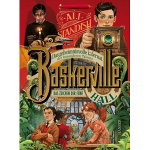 Baskerville Hall - Das geheimnisvolle Internat der besonderen Talente: Das Zeichen der Fünf | Ali Standish, Jessika Komina, Sandra Knuffinke (2025)