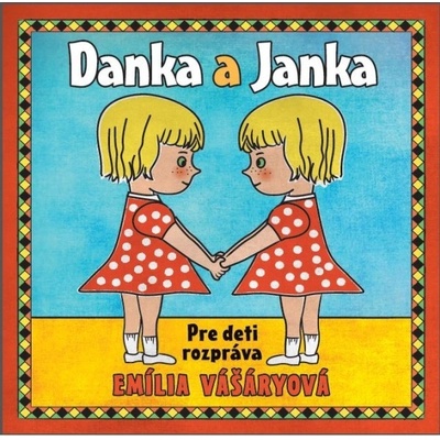 Danka a Janka - Mária Ďuríčková