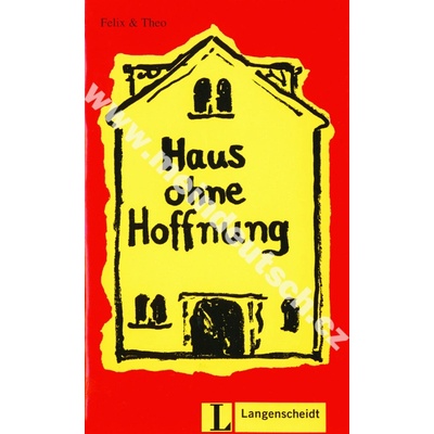 Haus ohne Hoffnung - ľahká četba v nemčine náročnosti # 3