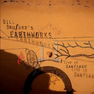 Bill Bruford's Earthworks - EARTHWORKS - LIVE IN SANTIAGO CD
