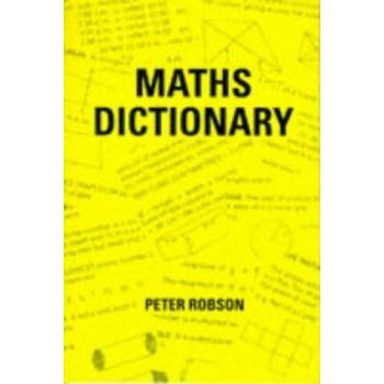 Maths Dictionary - Peter Robson