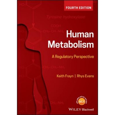 Human Metabolism - A Regulatory Perspective 4e | Keith N. Frayn