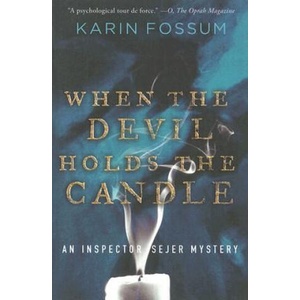 When the Devil Holds the Candle | Karin Fossum (ISBN: 9780156032124)