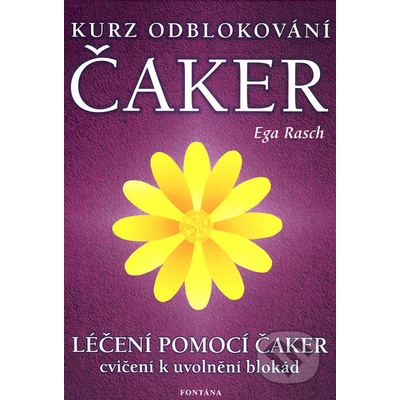 Kurs odblokování čaker - Ega Rasch