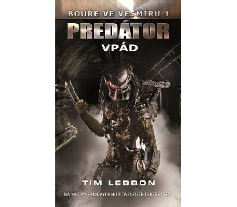 Predator - Vpád - Tim Lebbon