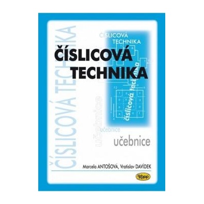 Číslicová technika - Marcela Antošová