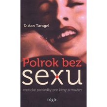 Polrok bez sexu - Dušan Taragel