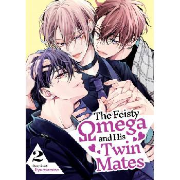 Seven Seas The Feisty Omega and His Twin Mates Vol. 2 | V02