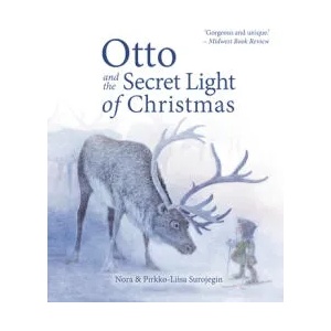 Otto and the Secret Light of Christmas | Pirkko-Liisa Surojegin, Jill Timbers (ISBN: 9781782508229)