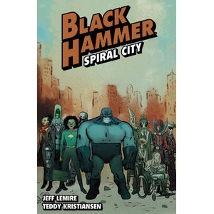 Black Hammer Volume 9: Spiral City (ISBN: 9781506740775)