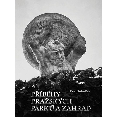 Příběhy pražských parků a zahrad