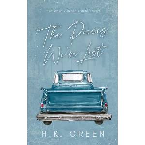 The Pieces We've Lost | H. K. Green (ISBN: 9798990915602)