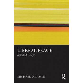 Liberal Peace | Michael W Doyle