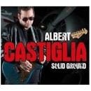 Albert Castiglia - Solid Ground