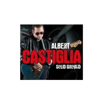 Albert Castiglia - Solid Ground