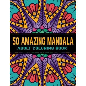 50 Amazing Mandala Adult Coloring Book: Mandalas Coloring Books For Stress Relief | Gift Aero (2019)