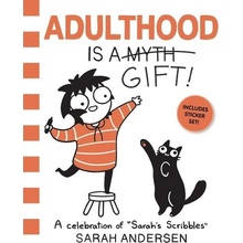 Adulthood Is a Gift - Sarah Andersen