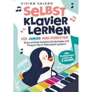 Selbst Klavier lernen für Junior Mini-Pianisten. Ganz einfach beliebte Kinderlieder mit Pinguin Pip in Rekordzeit spielen! | Vivian Valero (2023)