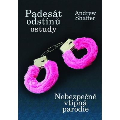 Padesát odstínů ostudy Andrew Shaffer