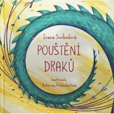 Pouštění draků - Svobodová Ivana