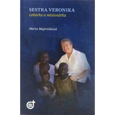 Sestra Veronika - Marta Majerčáková