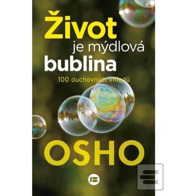 Život je mýdlová bublina