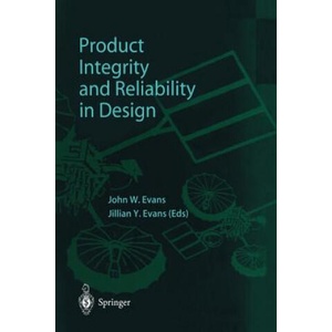Product Integrity and Reliability in Design | Jillian Y. Evans, John W. Evans (ISBN: 9781447110651)