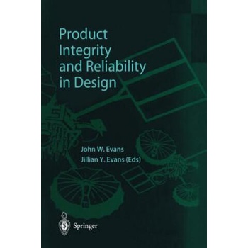 Image 1 of Product Integrity and Reliability in Design | Jillian Y. Evans, John W. Evans