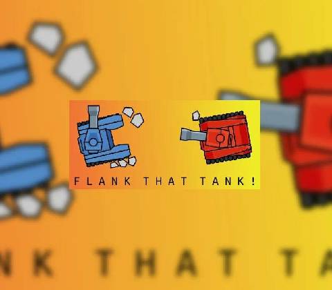 Flank That Tank!