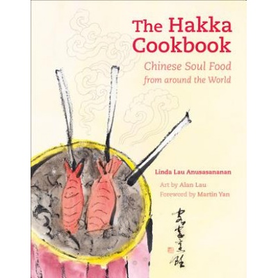 Hakka Cookbook | Linda Lau Anusasanana