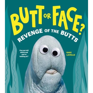 Butt or Face? Volume 2: Revenge of the Butts (ISBN: 9781728271200)