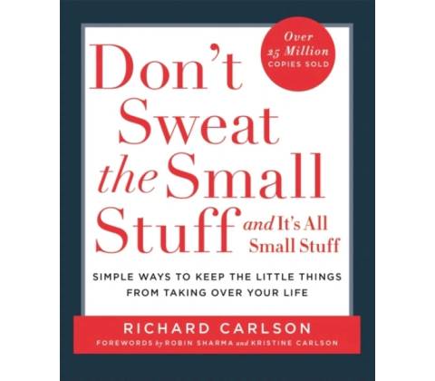 Dont Sweat the Small Stuff