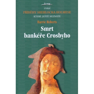 Smrt bankéře Crosbyho - Barrie Roberts, Barrie