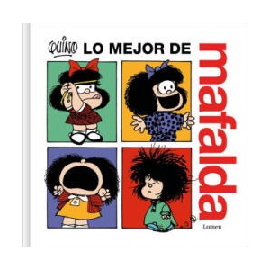 Lo Mejor de Mafalda / The Best of Mafalda | Quino (ISBN: 9788426431394)