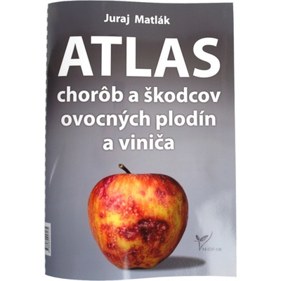 Atlas chorôb a škodcov ovocných plodín a viniča 6.vydanie
