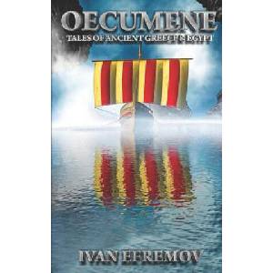 Oecumene: Tales of Ancient Greece & Egypt | Ivan Efremov (ISBN: 9781947228047)