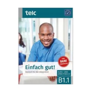 Einfach gut! Deutsch für die Integration B1.1 | Ines Hälbig (ISBN: 9783946447849)