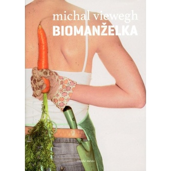 Biomanželka Michal Viewegh