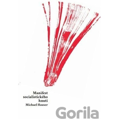 Manifest socialistického hnutí - Michael Hauser