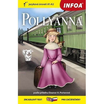 Pollyanna - Zrcadlová četba (A1-A2) - Eleanor H. Porter