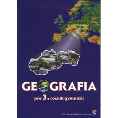 Geografia pre 3. ročník gymnázií Tolmáči L. Lauko V. Gurňák D. Križan F.