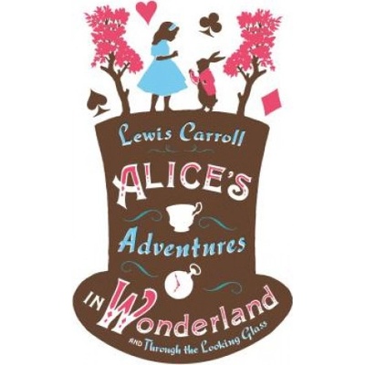 Alices Adventures in Wonderland, and Through the Looking Glass - Carroll, Lewis