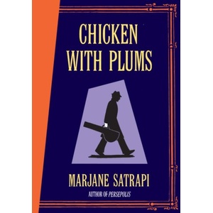 Chicken With Plums | Marjane Satrapi (ISBN: 9780224080453)