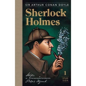 Sherlock Holmes 1: Štúdia v krvavočervenom, Podpis štyroch - Arthur Conan Doyle