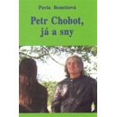 Knihy Petr Chobot, já a sny - Pavla Benettová