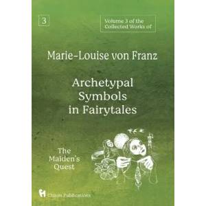 Volume 3 of the Collected Works of Marie-Louise von Franz | MARIE-LOU VON FRANZ (ISBN: 9781630519612)