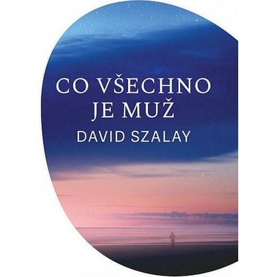 Co všechno je muž