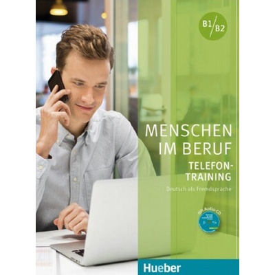 Menschen im Beruf-Telefontraining B1/B2 KB –
