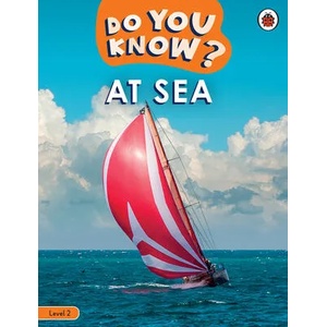Do You Know? Level 2 - At Sea | Ladybird (ISBN: 9780241503393)
