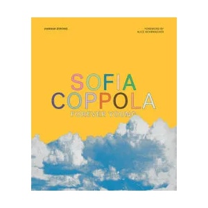 Sofia Coppola: Forever Young | Little White Lies (ISBN: 9781419755521)